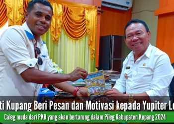 Bupati Kupang Beri Pesan dan Motivasi kepada Yupiter Loinati, Caleg Muda Kabupaten Kupang