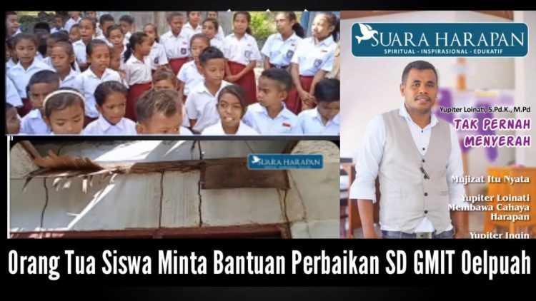 Orang Tua Siswa Desak Pemerintah Perbaiki SD GMIT Oelpuah yang Rusak Parah