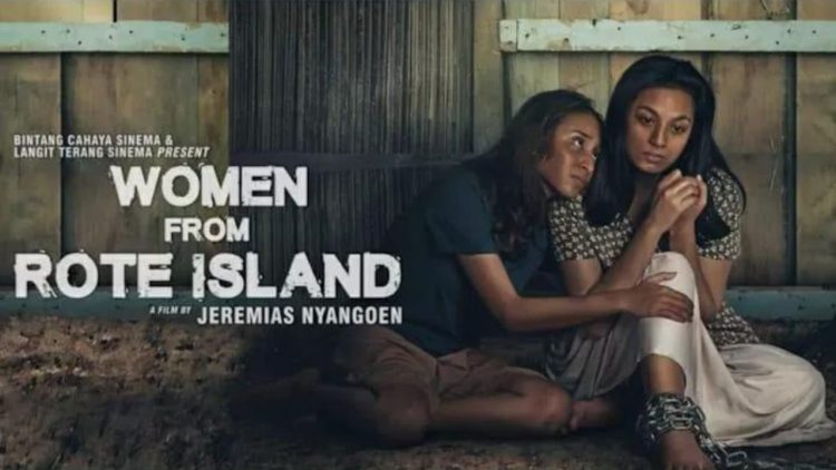 Sudah Tayang di Bioskop, Ini Kisah Film “Women from Rote Island”