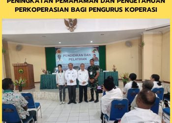 PEMBUKAAN PENDIDIKAN DAN PELATIHAN PENINGKATAN PEMAHAMAN DAN PENGETAHUAN PERKOPERASIAN BAGI PENGURUS KOPERASI