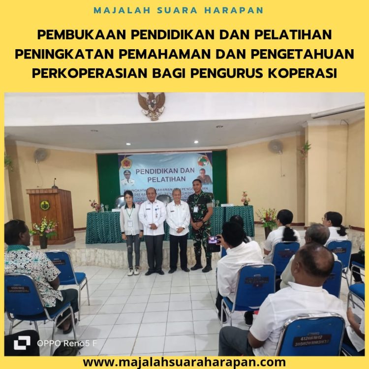 PEMBUKAAN PENDIDIKAN DAN PELATIHAN PENINGKATAN PEMAHAMAN DAN PENGETAHUAN PERKOPERASIAN BAGI PENGURUS KOPERASI
