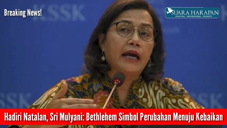 Hadiri Natalan, Sri Mulyani: Bethlehem Simbol Perubahan Menuju Kebaikan