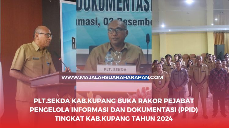 PLT. SEKDA KAB. KUPANG BUKA RAKOR PEJABAT PENGELOLA INFORMASI DAN DOKUMENTASI (PPID) TAHUN 2024