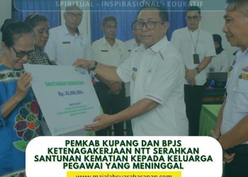 PEMKAB KUPANG DAN BPJS KETENAGAKERJAAN NTT SERAHKAN SANTUNAN KEMATIAN KEPADA  KELUARGA PEGAWAI YANG MENINGGAL