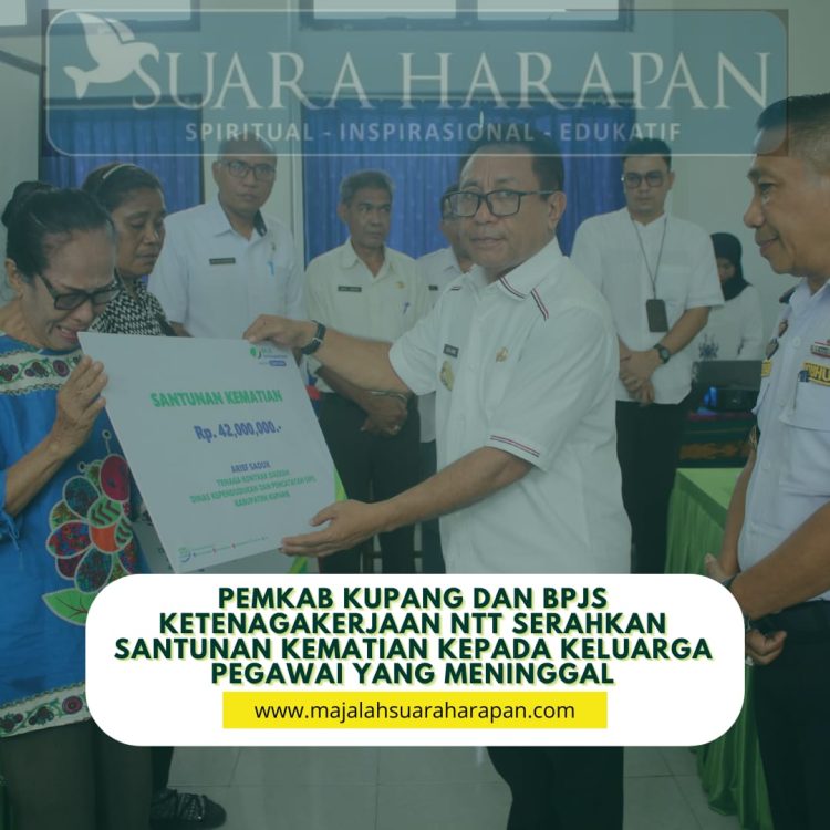 PEMKAB KUPANG DAN BPJS KETENAGAKERJAAN NTT SERAHKAN SANTUNAN KEMATIAN KEPADA  KELUARGA PEGAWAI YANG MENINGGAL