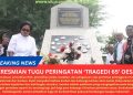 PERESMIAN TUGU PERINGATAN ‘TRAGEDI 65’ OESAO