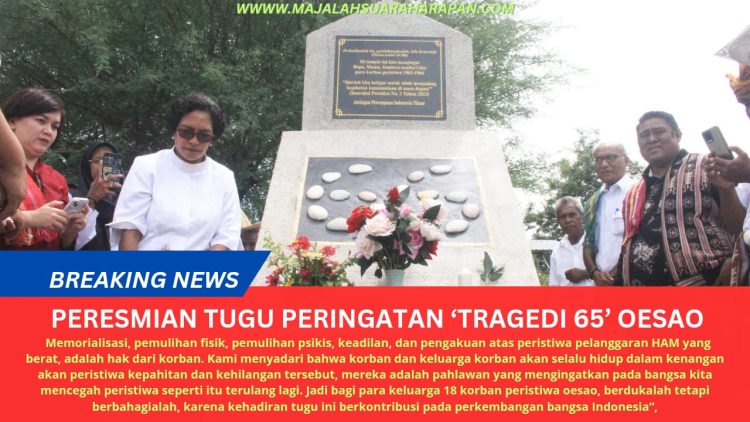 PERESMIAN TUGU PERINGATAN ‘TRAGEDI 65’ OESAO