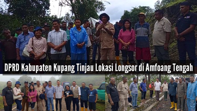 DPRD Kabupaten Kupang Melihat Lokasi Longsor di Amfoang Tengah
