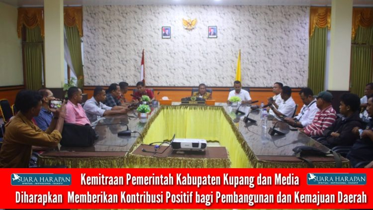 Kemitraan Pemerintah Kabupaten Kupang dan Media Diharapkan Memberikan Kontribusi Positif bagi Pembangunan dan Kemajuan Daerah