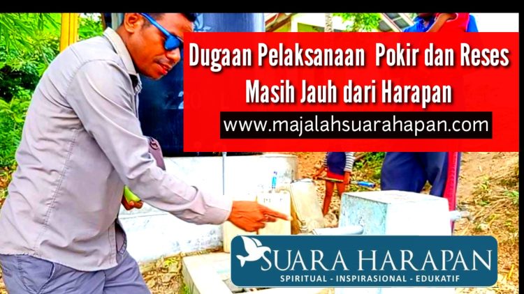 Editorial Suara Harapan, Sayang, Kuat Dugaan Pelaksanaan Pokir dan Reses DPRD Kabupaten Kupang Masih Jauh dari Harapan