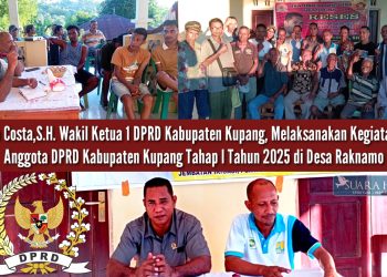 Reses Anggota Dewan Perwakilan Rakyat Daerah (DPRD) Kabupaten Kupang oleh Wakil Ketua 1, Tome Da Costa, S.H.