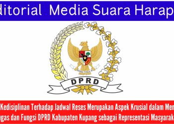 Menjaga Kedisiplinan Terhadap Jadwal Reses Merupakan Aspek Krusial dalam Menjalankan Tugas dan Fungsi DPRD Kabupaten Kupang sebagai Representasi Masyarakat