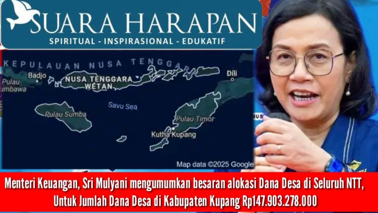 Dana Desa di NTT Diumumkan Sri Mulyani Nominalnya Ratusan Miliar: Kabupaten Kupang Rp147.903.278.000