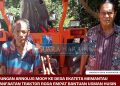 Kunjungan Arnolus Mooy ke Desa Ekateta Memantau Pemanfaatan Traktor Roda Empat Bantuan Usman Husin
