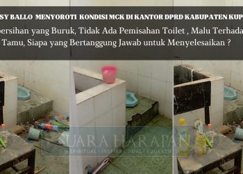 Deasy Ballo menyoroti Kondisi MCK di Kantor DPRD Kabupaten Kupang | Kebersihan yang Buruk, Tidak Ada Pemisahan Toilet , Malu Terhadap Tamu, Siapa yang Bertanggung Jawab untuk Menyelesaikan ? Masyarakat Menilai
