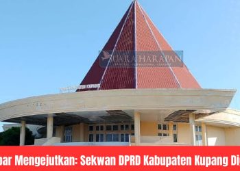 Kabar Mengejutkan: Sekwan DPRD Kabupaten Kupang Diganti