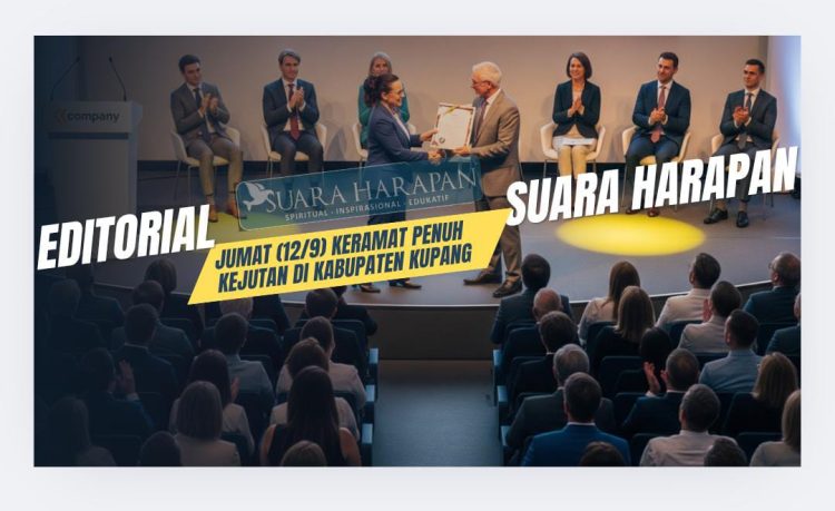 Editorial Suara Harapan | Jumat Keramat Penuh Kejutan di Kabupaten Kupang