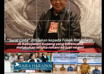 “Surat Cinta” yang Ditujukan kepada para Tokoh Rohaniwan di Kabupaten Kupang yang Berencana Melakukan Wisata Rohani ke Luar Negeri
