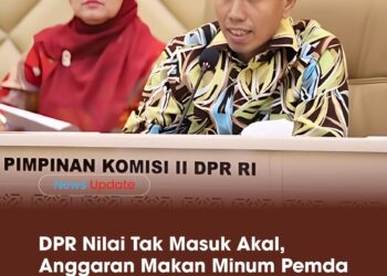 DPR Nilai Tak Masuk Akal, Anggaran Makan Minum Pemda Tembus Rp 1 Miliar per Hari