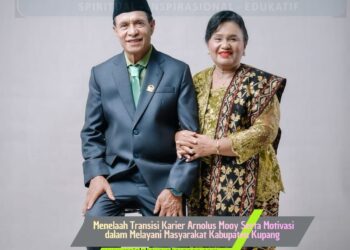 Menelaah Transisi Karier Arnolus Mooy Serta Motivasi dalam Melayani Masyarakat Kabupaten Kupang