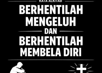 Berhentilah Mengeluh dan Berhentilah Membela Diri