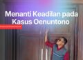 Editorial Suara Harapan: Menanti Keadilan pada Kasus Oenuntono