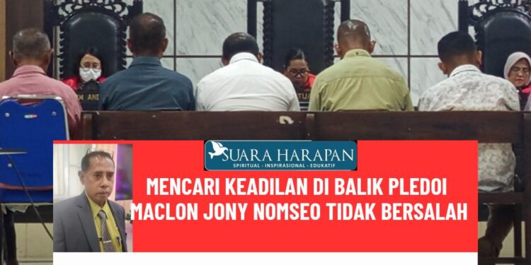 Mencari Keadilan di Balik Pledoi Maclon Jony Nomseo tidak Bersalah​