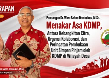 Pandangan Dr. Wara Sabon Dominikus, M.Sc. ​Menakar Asa KDMP,  Antara Kebangkitan Citra, Urgensi Kolaborasi, dan Peringatan Pembukaan Unit Simpan Pinjam oleh KDMP di Wilayah Desa​