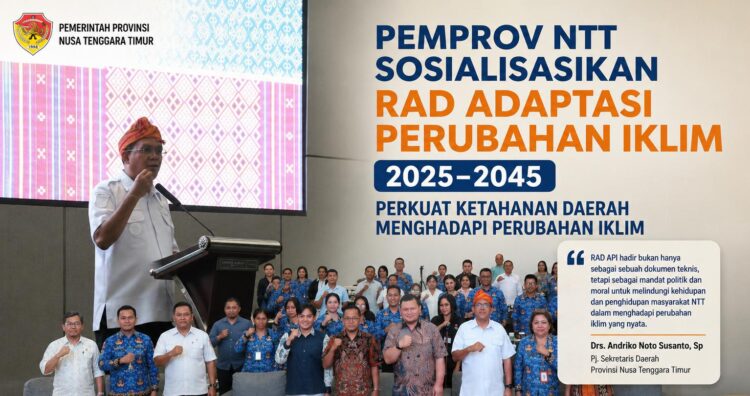 Pemprov NTT Sosialisasikan RAD Adaptasi Perubahan Iklim 2025–2045