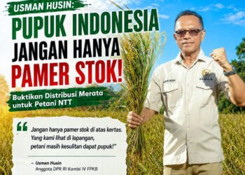 Jangan Hanya Pamer Stok: Anggota Komisi IV DPR RI Usman Husin Soroti Distribusi Pupuk NTT yang Belum Merata