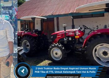 2 Unit Traktor Roda Empat Aspirasi Usman Husin PKB Tiba di TTS, Untuk Kelompok Tani Hoi & Pollo