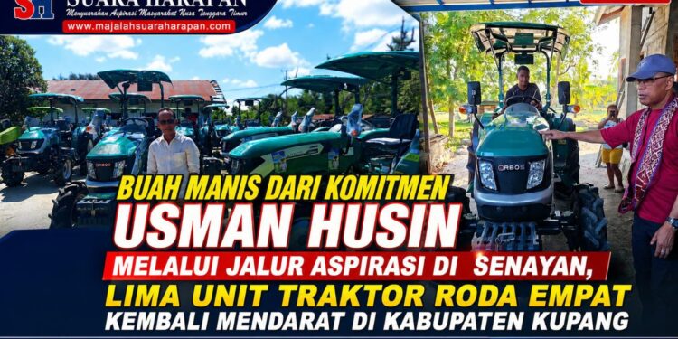 Buah Manis dari Komitmen Usman Husin, Melalui Jalur Aspirasi di Senayan, Lima Unit Traktor Roda Empat Kembali Mendarat di Kabupaten Kupang