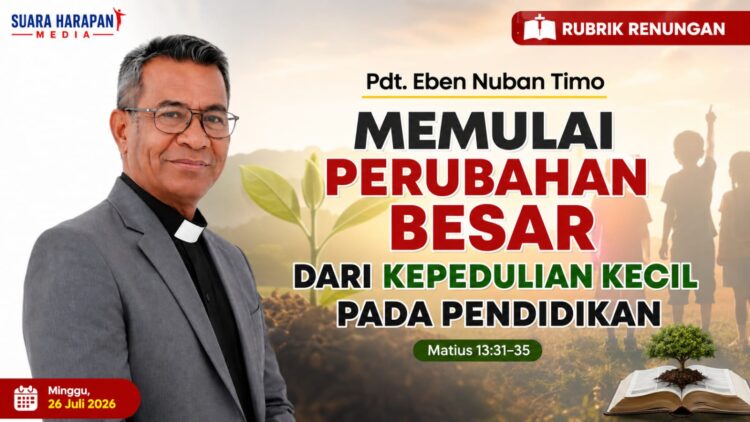 MEMULAI PERUBAHAN BESAR DARI KEPEDULIAN KECIL PADA PENDIDIKAN (Matius 13:31–35)