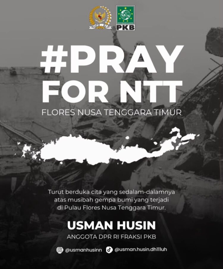Gempa Bumi di Flores, Anggota DPR RI Usman Husin Ajak Masyarakat Doakan Korban​