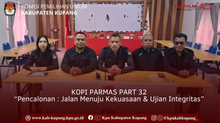 KPU Kabupaten Kupang Ikuti Diskusi Kopi ParMas Part 32, Tekankan Integritas dalam Proses Pencalonan