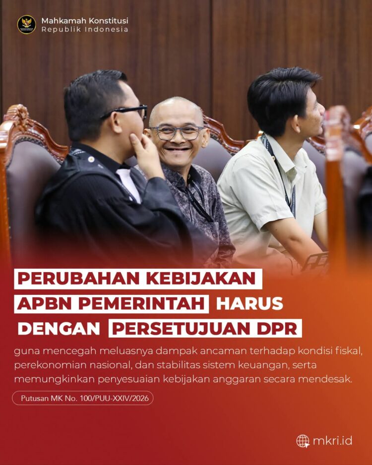 Putusan MK: Perubahan Belanja Pemerintah Pusat di APBN 2026 Wajib Disetujui DPR