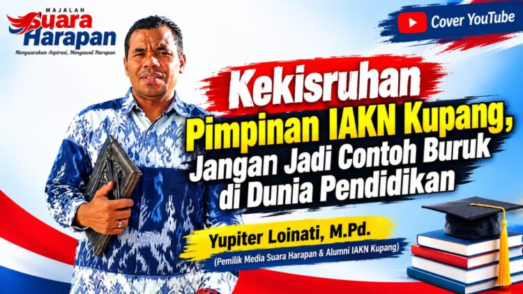 Kekisruhan Pimpinan IAKN Kupang, Jangan Jadi Contoh Buruk di Dunia Pendidikan