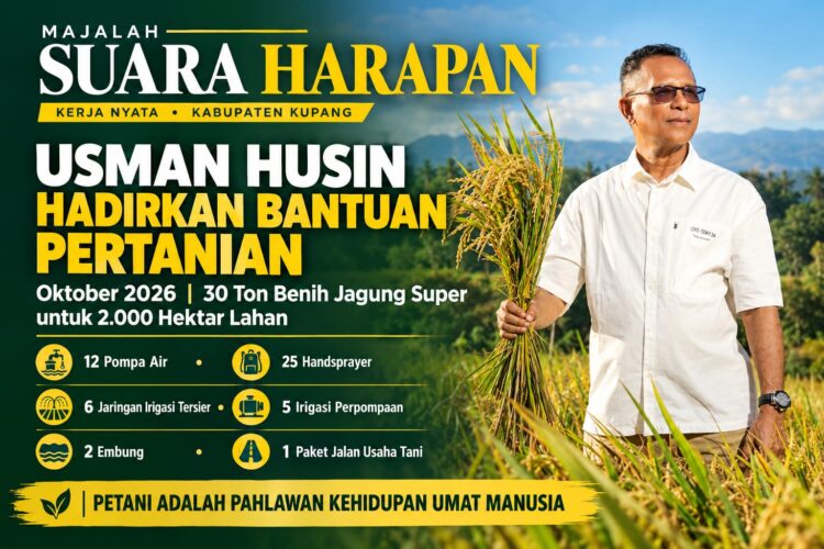 Kerja Nyata Usman Husin di Kabupaten Kupang: Oktober 2026, Bantuan 30 Ton Benih Jagung Super untuk 2.000 Hektar Lahan, 12 pompa air, 25 Handsprayer, Pembangunan 6 Jaringan Irigasi Tersier, 5 Irigasi Perpompaan, 2 Embung, 1 Paket Jalan Usaha Tani