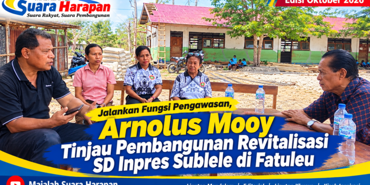 ​Jalankan Fungsi Pengawasan, Arnolus Mooy Tinjau Pembangunan Revitalisasi SD Inpres Sublele di Fatuleu
